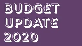 BUDGET UPDATE 2020 - In a Nutshell