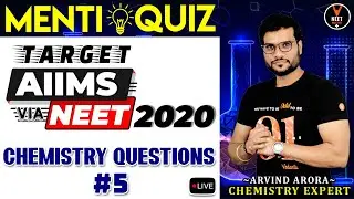 NEET Chemistry Questions #5 | AIIMS 2020 Via NEET 2020 Preparation | NEET Chemistry MCQ | Arvind sir