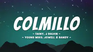 COLMILLO - Tainy, J Balvin, Young Miko, Jowell & Randy (Letra/Lyrics)