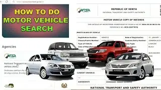 How to do MOTOR VEHICLE SEARCH online | NTSA vehicle search