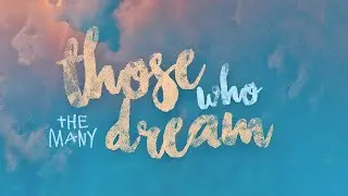 Those Who Dream - The Many