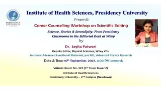 Career Workshop on Scientific Editing | Invited speaker- Dr Jayita Patwari, Deputy Editor, Wiley VCH