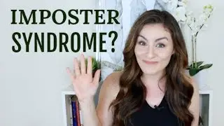 Imposter Syndrome | Overcome feeling not being 