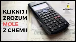 Kliknij i zrozum mole z chemii (Zlewka na maturę - dodatek)
