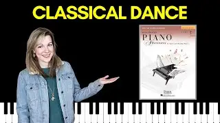 Classical Dance (Accelerated Piano Adventures Level 2 Lesson)