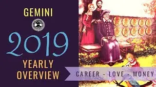 Gemini ~ 2019 Yearly Overview | Tarot & Oracle Card Reading