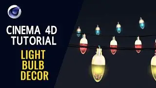 Light Bulb Decor - Cinema 4D Tutorial