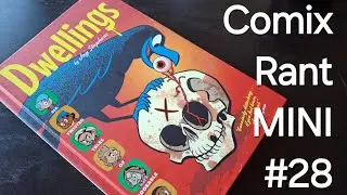 Comix Rant MINI ep #28 - Jay Stephens' Dwellings