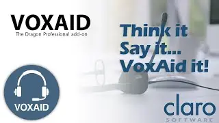VoxAid | Change ClaroView options by using VoxAid's natural language commands.