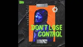 Brokentush & 98.20.11 - Don't Lose Control (Official Audio)