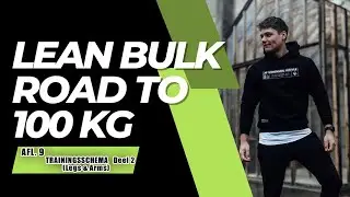 Mijn Trainingsschema (Legs & Arms) !   |   Lean Bulk 100 kg Serie