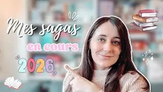 📚 MES SAGAS EN COURS 2026📚