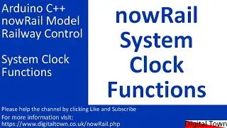 #169 Arduino C++ nowRail Model Railway Control - Функции системных часов