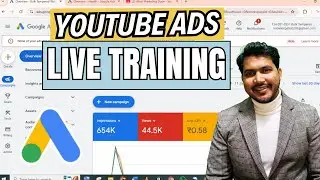 Live Google ads & facebook ads Personalized Training 0nly at 9999 | YouTube Ads Training