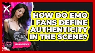 How Do Emo Fans Define Authenticity In The Scene? - Emo Kid Forever