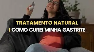 Rem&eacute;dio Caseiro para Gastrite Dor no Est&ocirc;mago (Minha Experi&ecirc;ncia)