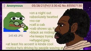 ANON MEETS A BLACK, RAC*ST CAB DRIVER - BEST OF R/GREENTEXT #84