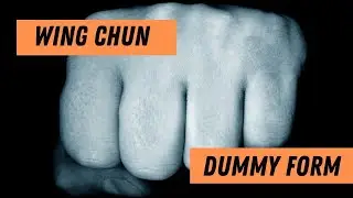 Wing Chun Mook Jong Form