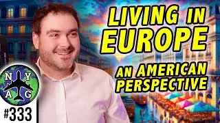 Living in Europe Through American Expat Eyes - Part 2