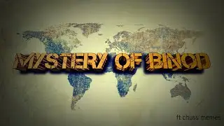 Mystery of Binod | ft chuss memes | BINOD