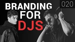 How to Brand Yourself as a DJ | 20