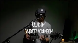Cruisin' - Smokey Robinson (just landed loop cover)