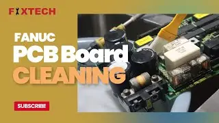 From Grease to Clean | Washing a FANUC Circuit Board