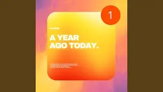 a year ago today