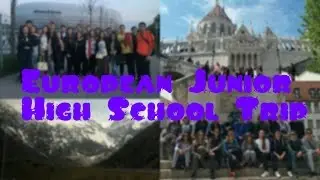 European Junior High School Trip | EllieWhoGirl