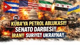 K&Uuml;BA'YA PETROL ABLUKASI!! TRUMP'A SENATO DARBESİ!! İRAN!! UKRAYNA!! SURİYE!! GR&Ouml;NLAND!! 