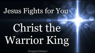 Christ the Warrior King