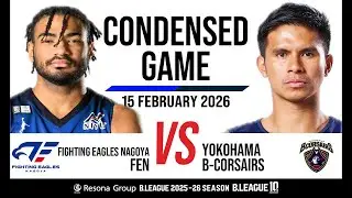 Fighting Eagles Nagoya vs. Yokohama B-Corsairs - Condensed Game
