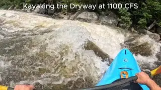Kayaking the Dryway 1100 CFS