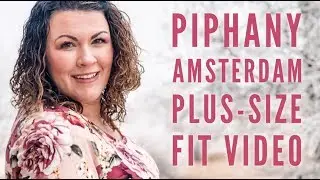 Piphany Amsterdam Plus-Size Fit Video with Nicole Foss