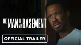 The Man In My Basement - Official Trailer (2025) Corey Hawkins, Willem Dafoe