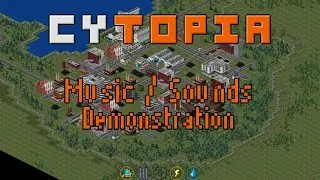 A Demonstration of Cytopia's Music and Ambient Sounds