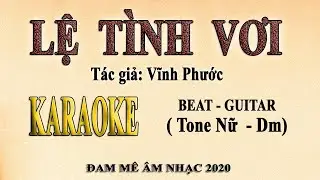 Karaoke LỆ TÌNH VƠI Tone Nữ - Guitar