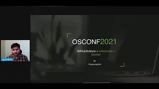 OSCONF April 2021 - Run GitHub Actions Locally with nektos/act and Docker