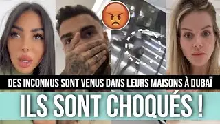 JESSICA, THIBAULT ET MAEVA SOUS LE CHOC ET FURIEUX 😱 DES INCONNUS SONT VENUS CHEZ EUX À DUBAÏ !!