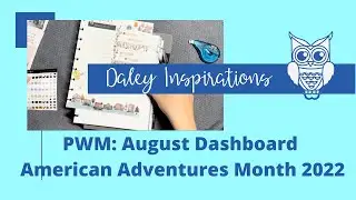 Plan with Me: August Dashboard: American Adventures Month 2022