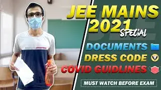 All Documents required for JEE MAINS | Dress Code | JEE MAINS 2021 #jee #jee2021