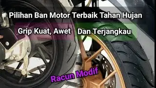 Pilihan Ban Motor Terbaik Tahan Hujan Grip Kuat Dan Awet