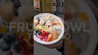 I found this hidden spot for viral fruit bowls #toronto #fruitbowl