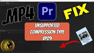 How to fix Unsupported Compression Type Error vp09 Premiere Pro [2023 | Tutorial]
