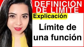 DEFINICIÓN DE LÍMITE #4 (límite de una FUNCIÓN)