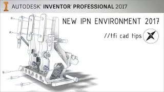 New Publisher/Presentation (IPN) Environment // What's New Inventor 2017 [Video #6 of 11]