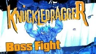 Borderlands 2 Boss Fight #1: Knuckle Dragger(Its Gonna Hurt)