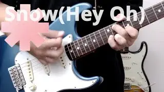 Snow (Hey Oh) Guitar Cover [Red Hot Chili Peppers Live at Jazz Fest 2022]