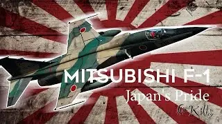 War Thunder: 6 Kills in The Mitsubishi F-1