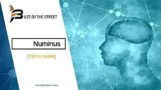 &ldquo;Buzz on the Street&rdquo; Show: Numinus Wellness (TSX-V: NUMI) 2020 Operational Plans to Scale